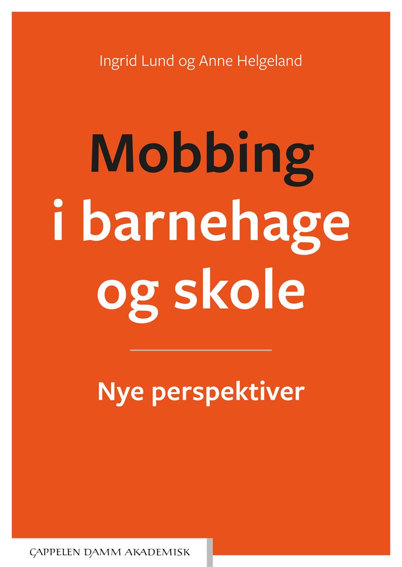 Mobbing i barnehage og skole : nye perspektiver