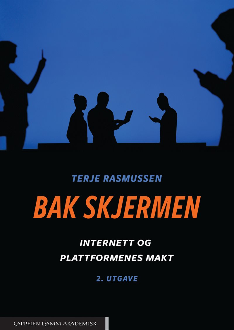 Bak skjermen : internett og plattformenes makt