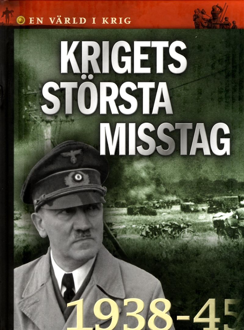 Krigets största misstag