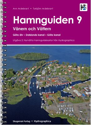 Hamnguiden 9. Vänern och Vättern, Göta älv - Dalslands kanal - Göta kanal