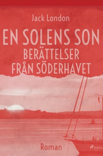 En solens son. Berättelser från Söderhavet :