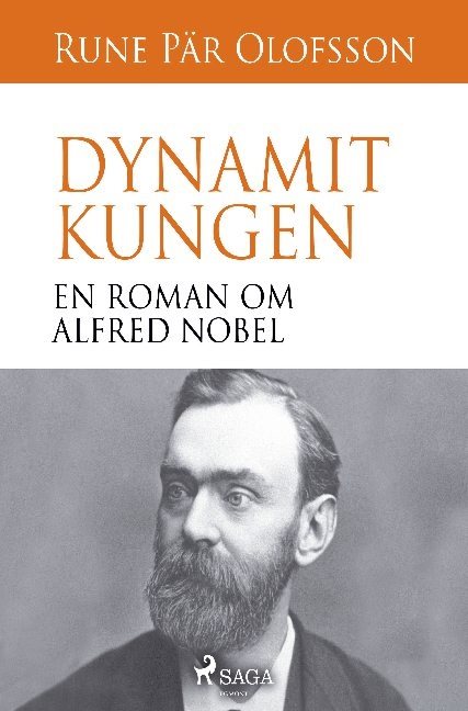 Dynamitkungen : en roman om Alfred Nobel