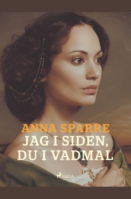 Jag i siden, du i vadmal