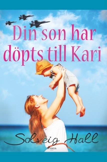 Din son har döpts till Kari