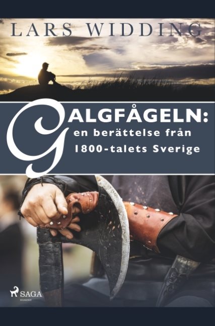 Galgfågeln : en berättelse från 1800-talets Sverige