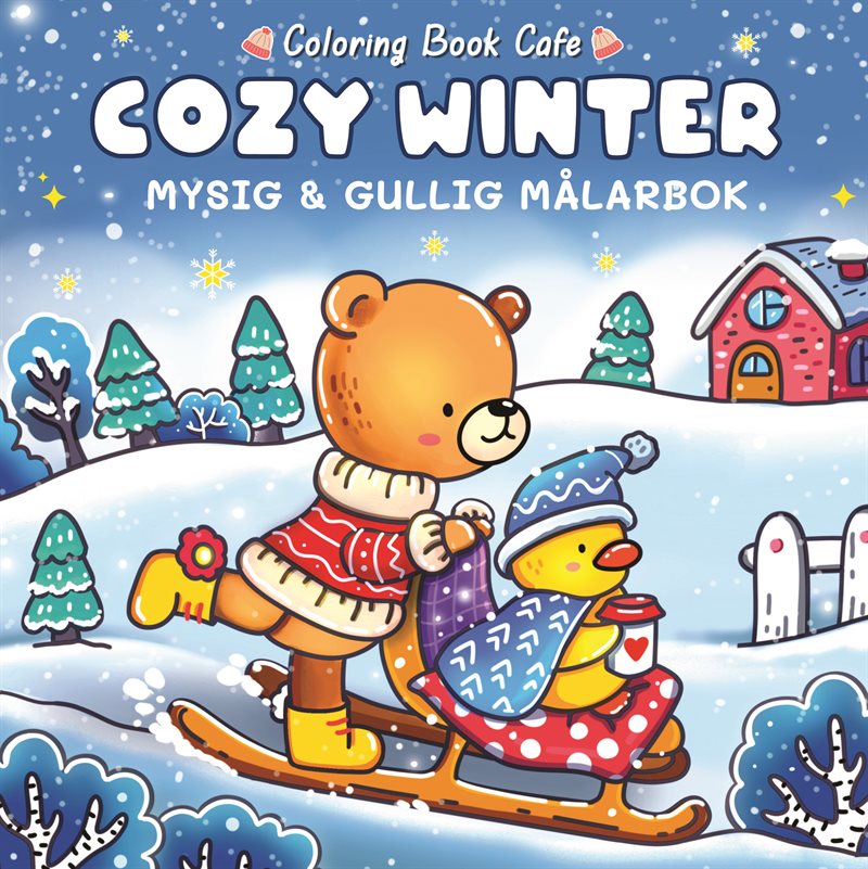 Cozy Winter : Mysig och gullig Cozy Coloring målarbok från Coloring Book Cafe