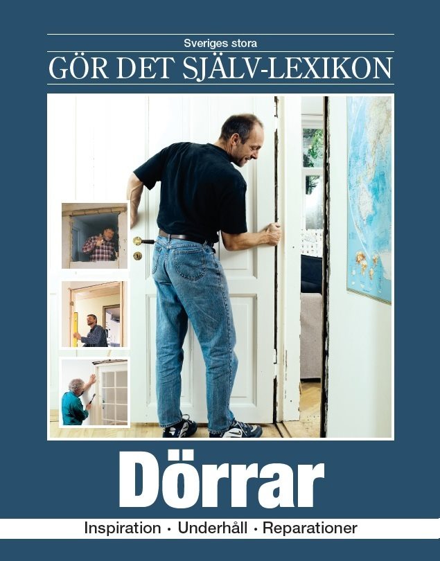 Dörrar : inspiration, underhåll, reparationer