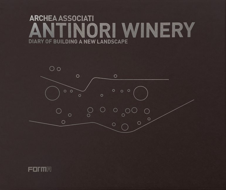 Archea Associati: Antinori Winery