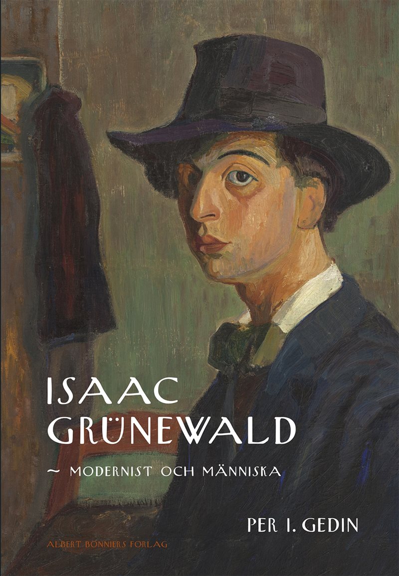 Isaac Grünewald : modernist och människa