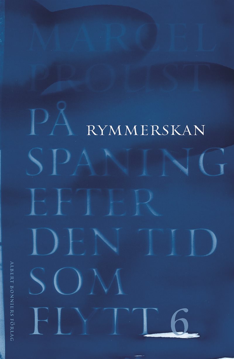 På spaning efter den tid som flytt. VI, Rymmerskan