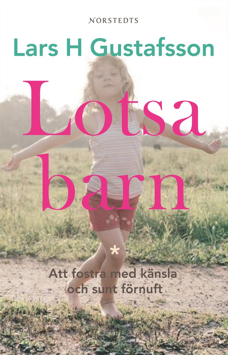 Lotsa barn : Att fostra med känsla och sunt förnuft