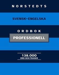 Norstedts svensk-engelska ordbok : professionell