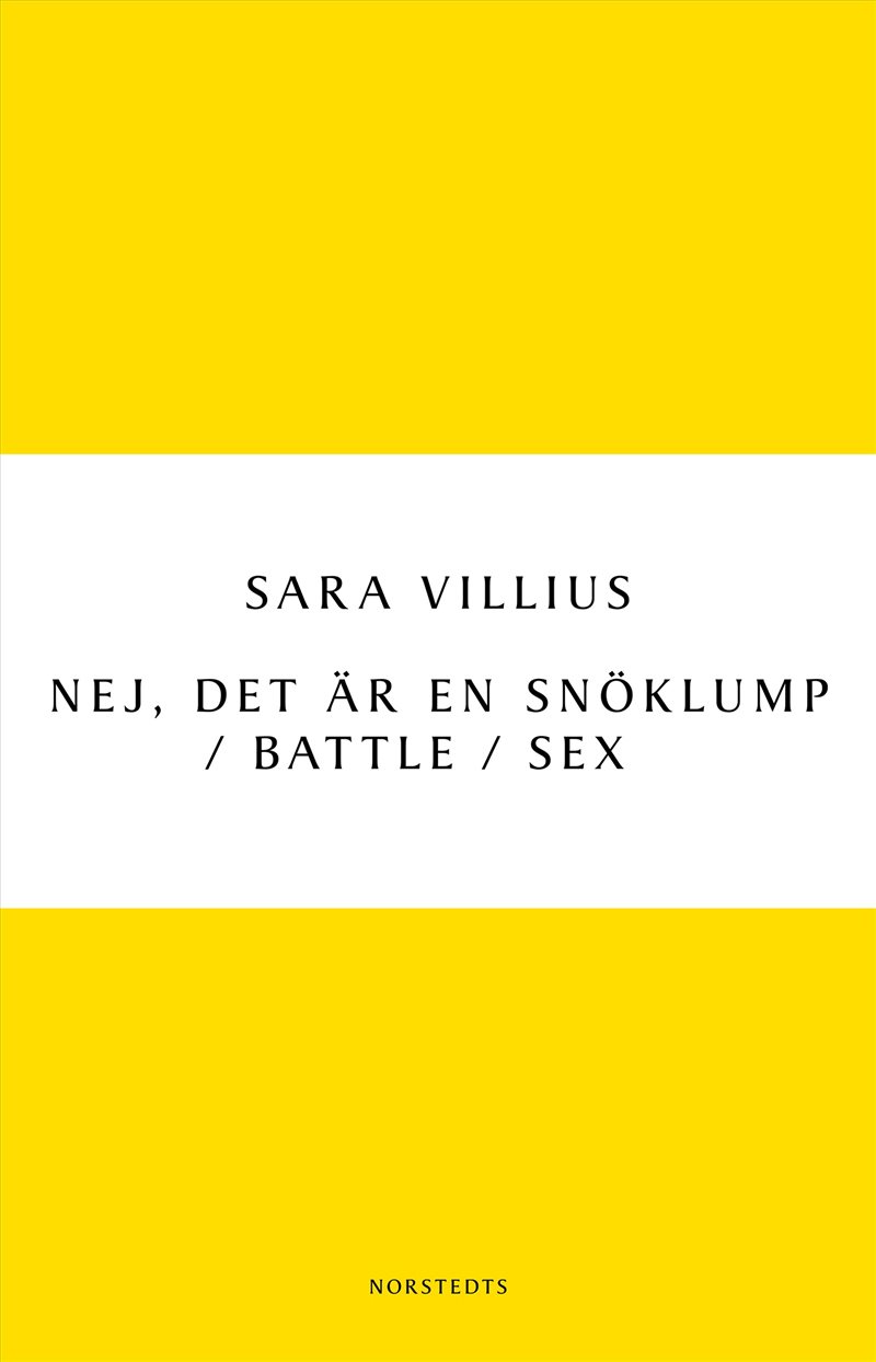 Nej, det är en snöklump / Battle / Sex