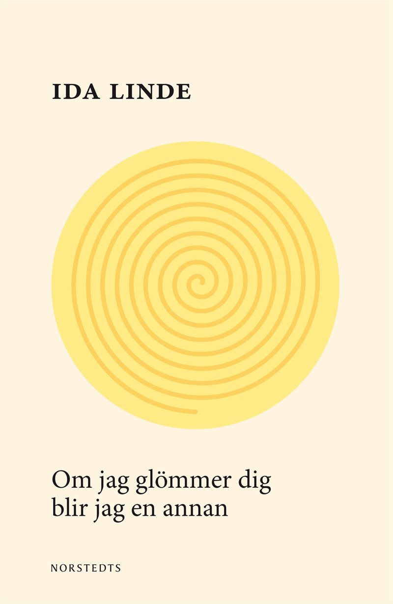 Om jag glömmer dig blir jag en annan