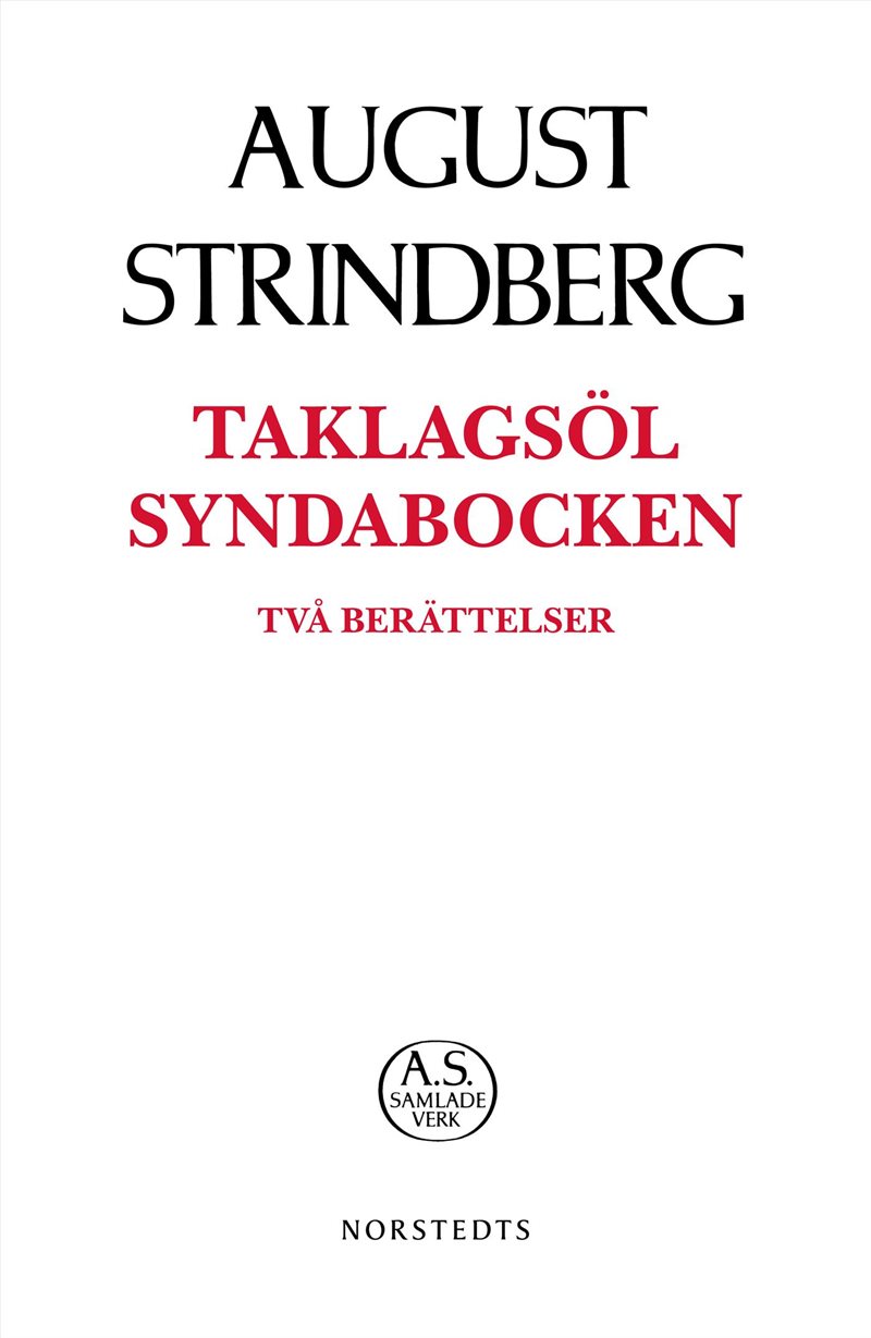 Taklagsöl ; Syndabocken : två berättelser