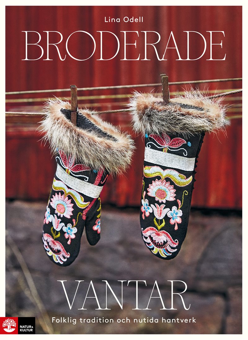 Broderade vantar : folklig tradition och nutida hantverk