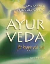 Ayurveda : för kropp och själ