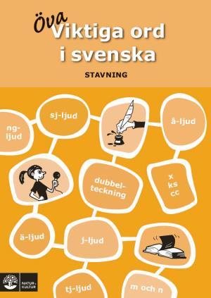 Viktiga ord i svenska : stavning