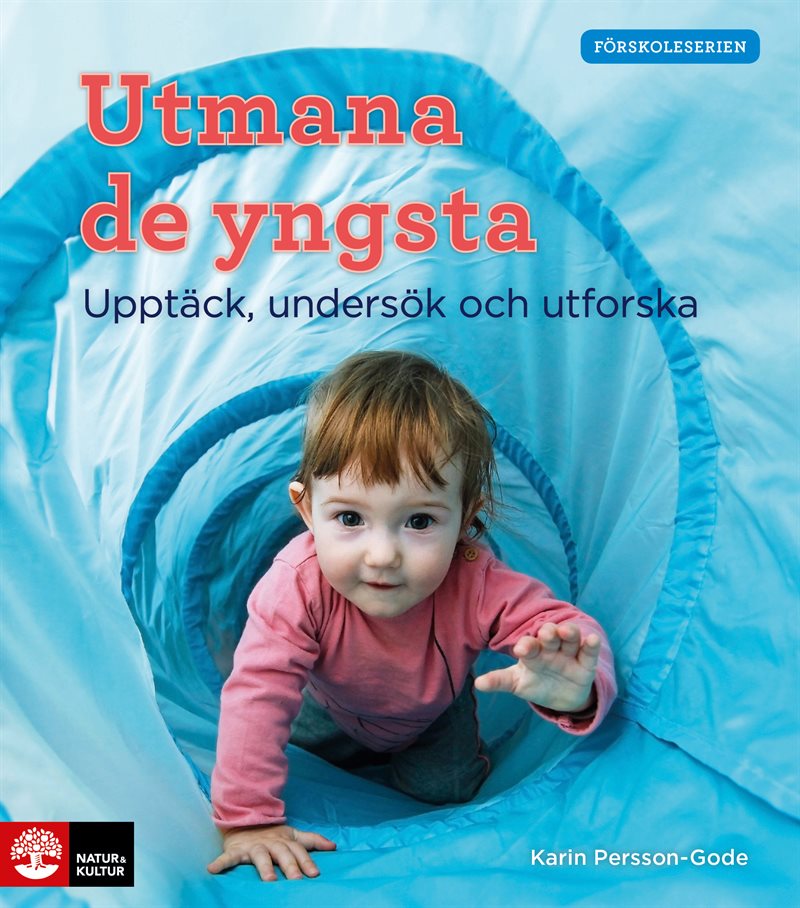 Utmana de yngsta : upptäck, undersök och utforska