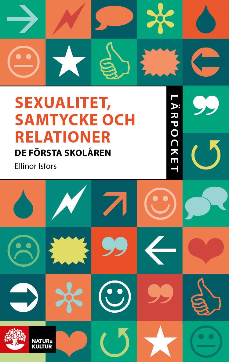 Sexualitet, samtycke och relationer : de första skolåren