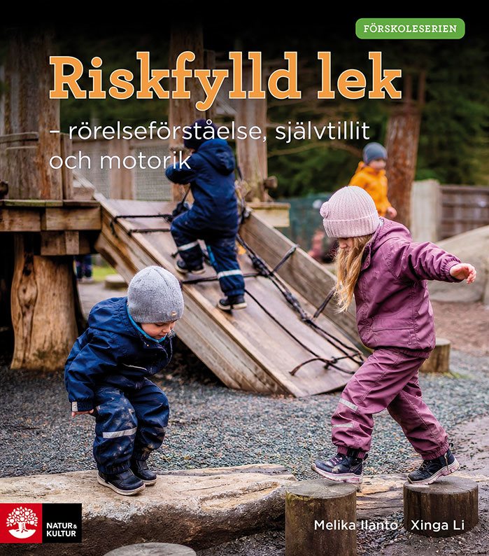 Förskoleserien Riskfylld lek : Rörelseförståelse, självtillit och motorik