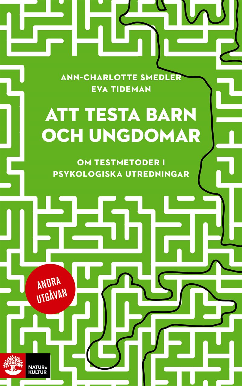 Att testa barn och ungdomar : om testmetoder i psykologiska utredningar