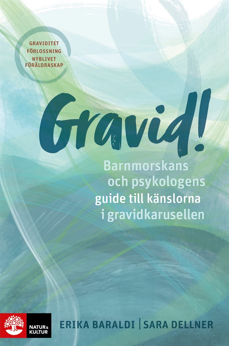 Gravid!  : barnmorskans och psykologens guide till känslorna i gravidkarusellen