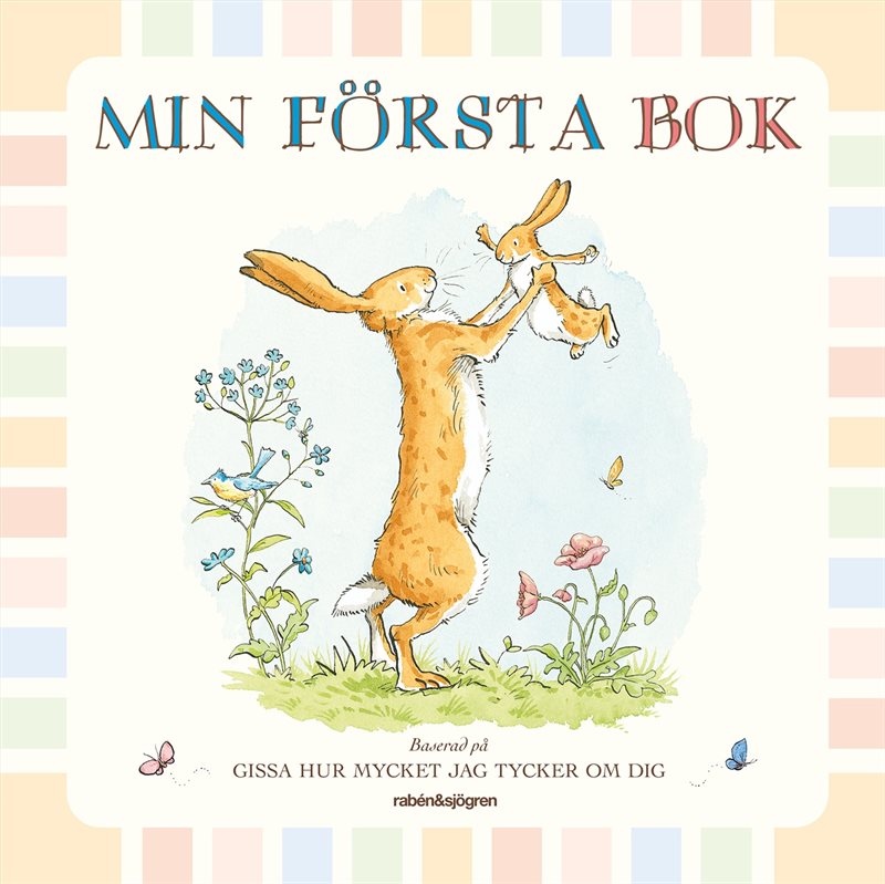 Min första bok. Baserad på Gissa hur mycket jag tycker om dig