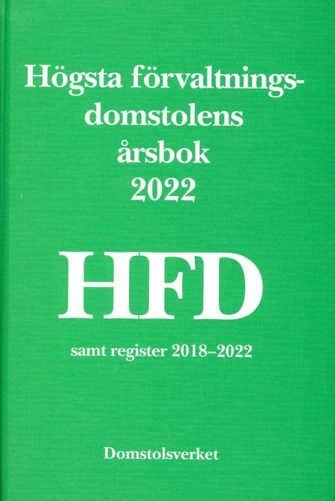 Högsta förvaltningsdomstolens årsbok 2022 (HFD)