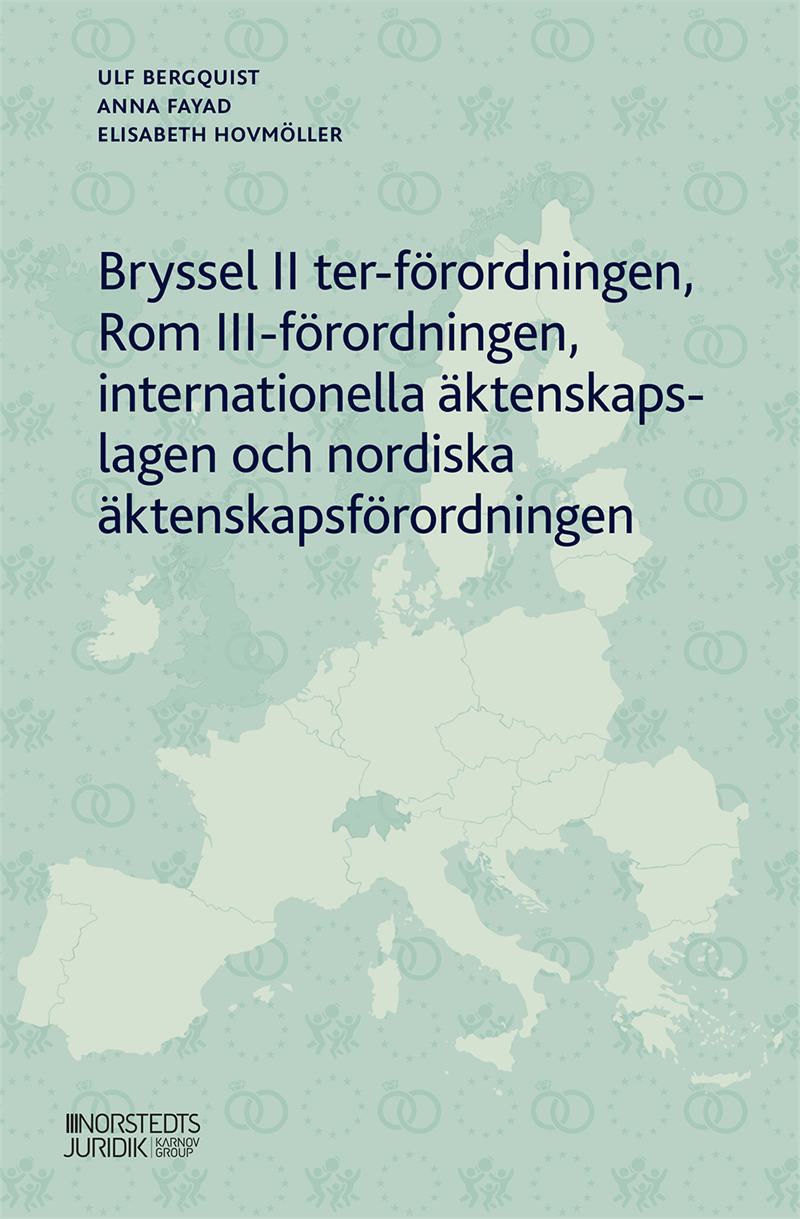 Bryssel II ter-förordningen, Rom III-förordningen, internationella äktenskapslagen och nordiska äktenskapsförordningen