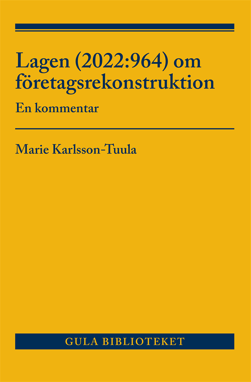 Lagen (2022:964) om företagsrekonstruktion  : en kommentar