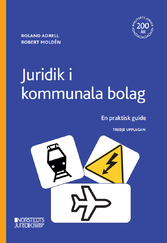 Juridik i kommunala bolag : en praktisk guide