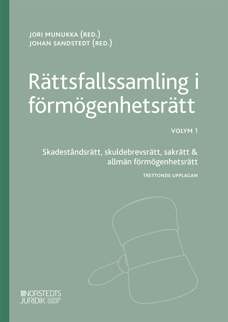 Rättsfallssamling i förmögenhetsrätt Volym 1 : Skadeståndsrätt, skuldebrevs