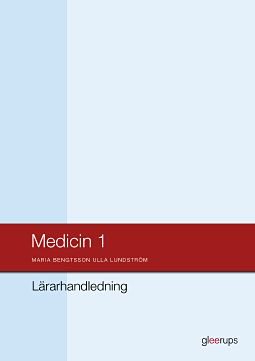 Medicin 1, lärarhandledning