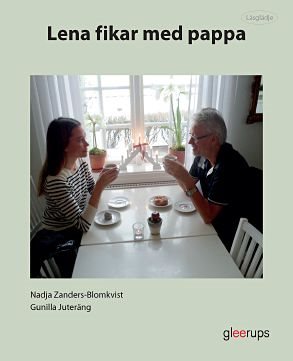 Lena fikar med pappa