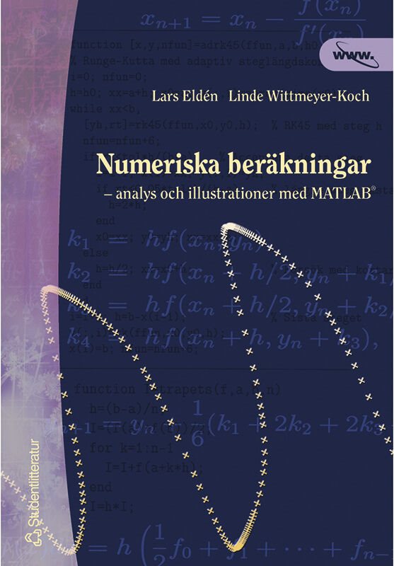 Numeriska beräkningar - - analys och illustrationer med MATLAB