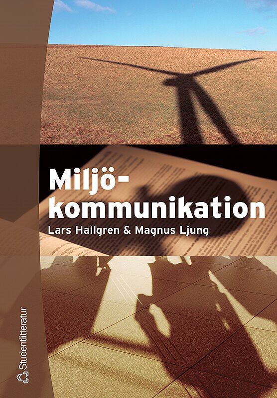 Miljökommunikation : aktörssamverkan och processledning