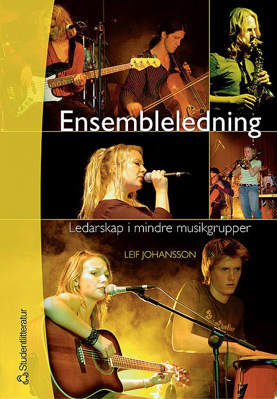 Ensembleledning : ledarskap i mindre musikgrupper