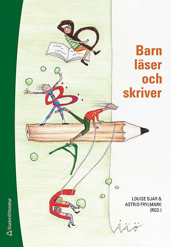 Barn läser och skriver : specialpedagogiska perspektiv