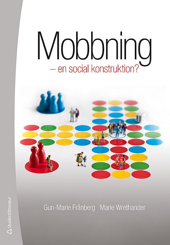 Mobbning : en social konstruktion?