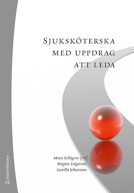 Sjuksköterska med uppdrag att leda