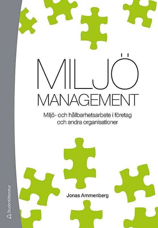 Miljömanagement : miljö- och hållbarhetsarbete i företag och andra organisationer