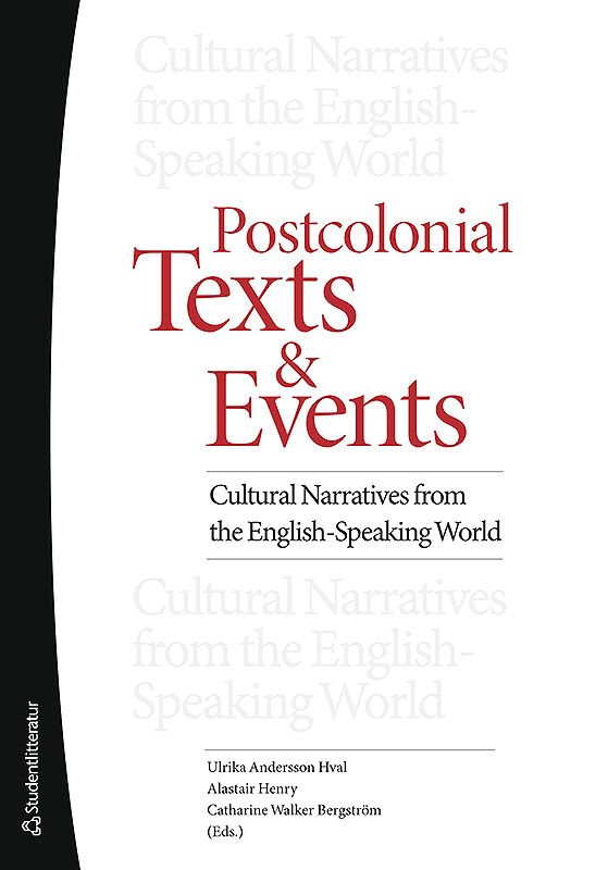 Postcolonial texts and events : cultural narratives from the english-speaking world