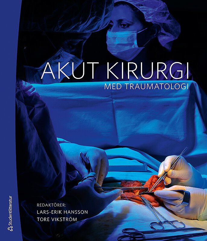 Akut kirurgi : med traumatologi