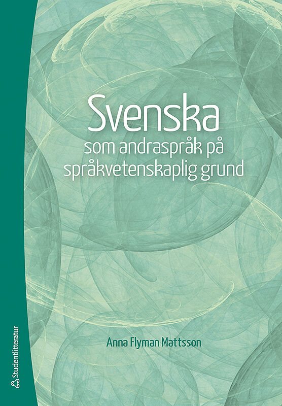 Svenska som andraspråk på språkvetenskaplig grund