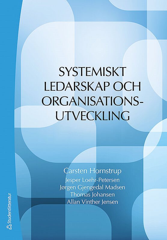 Systemiskt ledarskap och organisationsutveckling