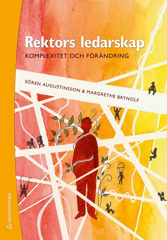 Rektors ledarskap : - komplexitet och förändring