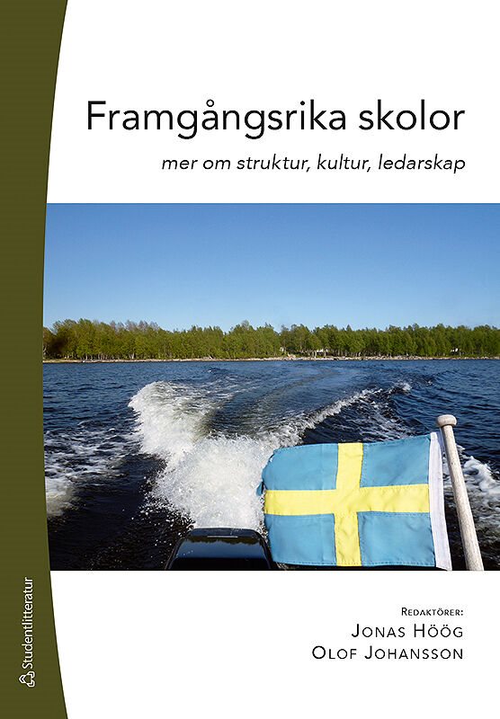 Framgångsrika skolor - mer om struktur, kultur, ledarskap