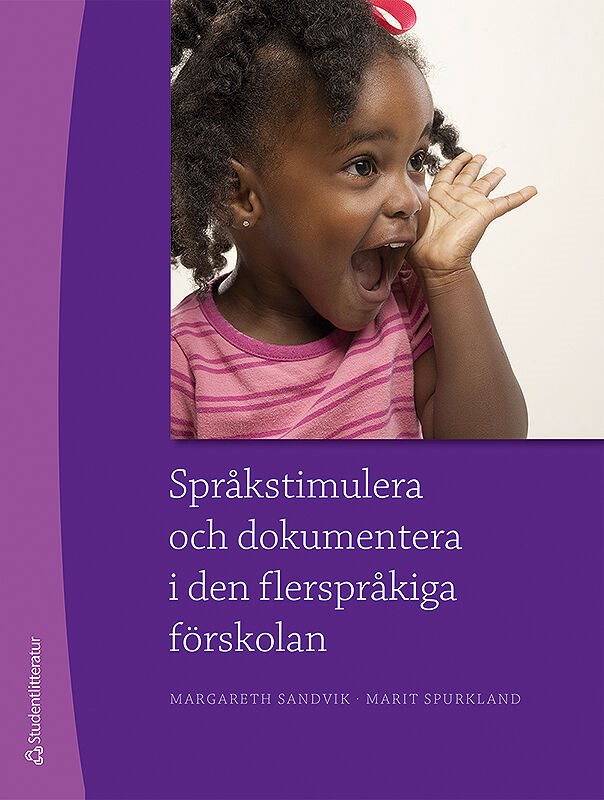 Språkstimulera och dokumentera i den flerspråkiga förskolan