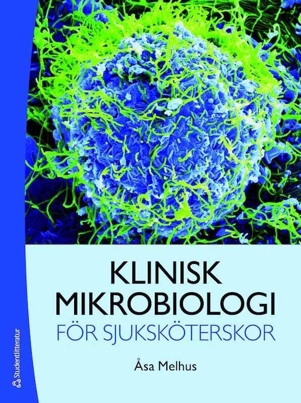 Klinisk mikrobiologi för sjuksköterskor